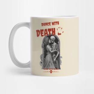 DANCE WITH DEATH Mug